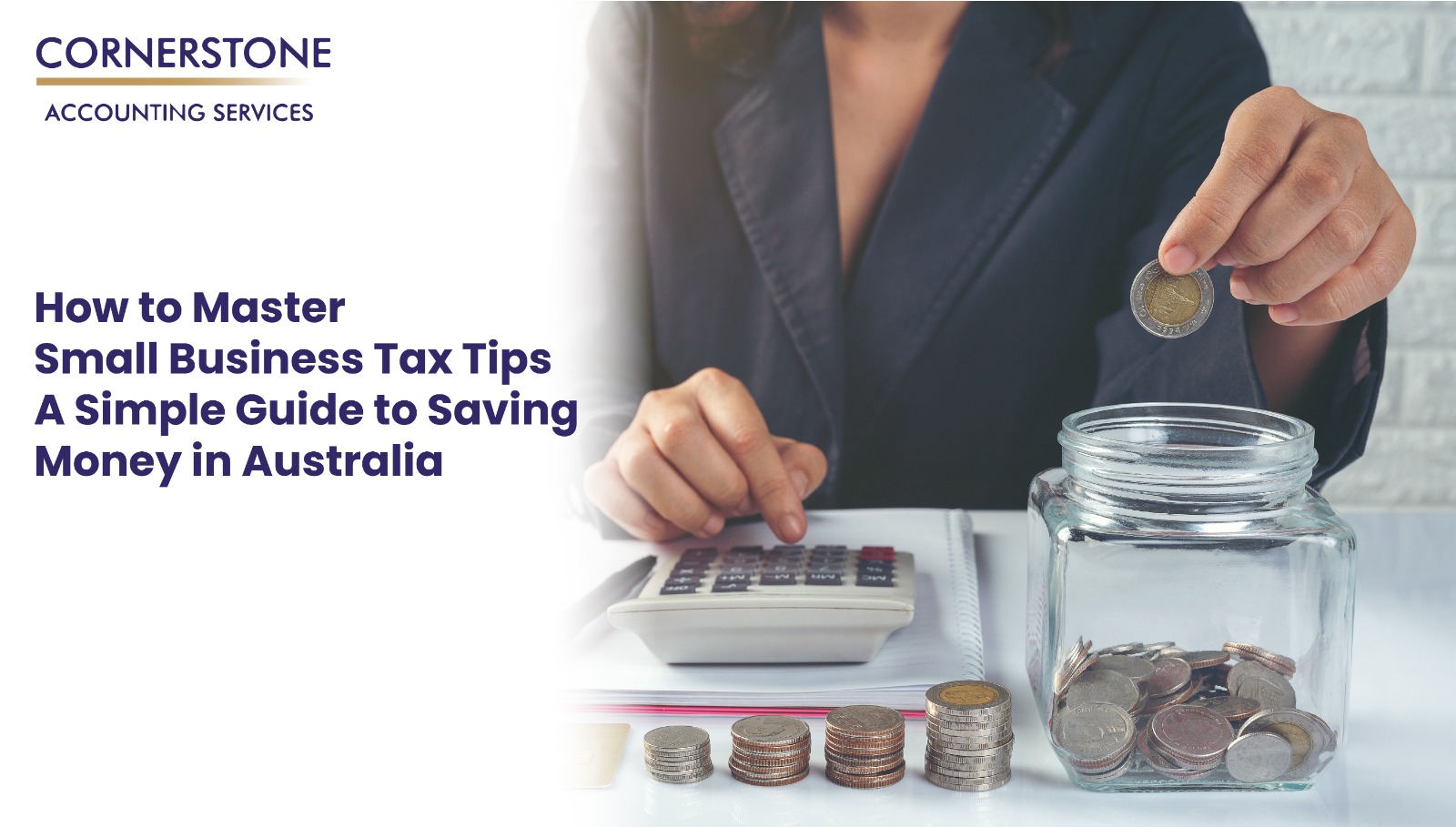 How to Master Small Business Tax Tips: A Simple Guide to Saving Money in Australia