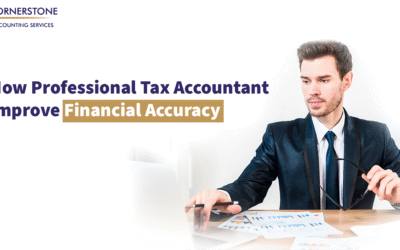 How Professional Tax Accountant Improve Financial Accuracy