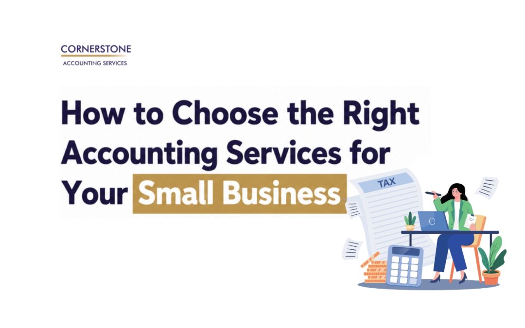 How to Choose the Right Accounting Services for Your Small Business