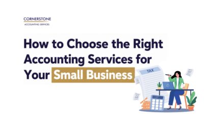 How to Choose the Right Accounting Services for Your Small Business