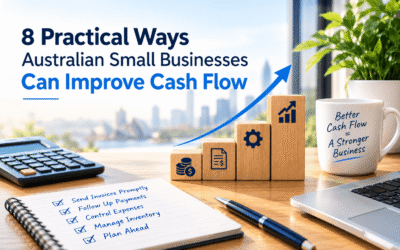 8 Practical Ways Australian Small Businesses Can Improve Cash Flow