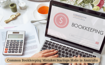 Common Bookkeeping Mistakes Startups Make in Australia